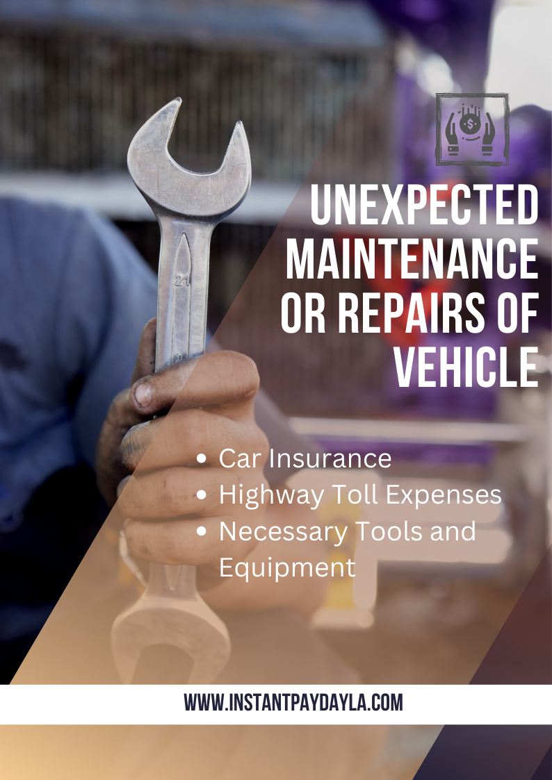 Unexpected Maintenance or Repairs of Vehicle